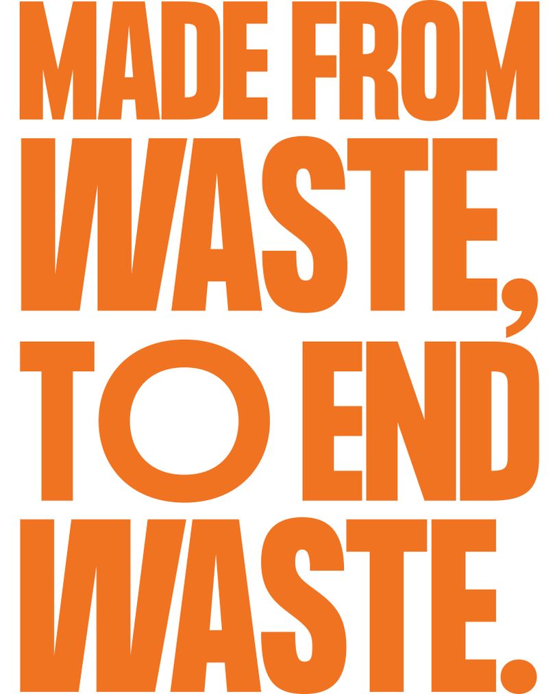 Made from Waste To End Waste